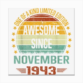 79 Year Old Gifts Awesome Since November 1943 79th Birthday Canvas Print