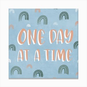 One Day Square Canvas Print