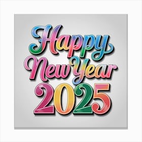 Happy New Year 2025 Canvas Print