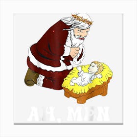 Ah Men Santa With Baby Jesus Xmas Awesome Christmas Canvas Print