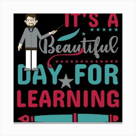 It'S A Beautiful Day For Learning, Classroom Decor, Classroom Posters, Motivational Quotes, Classroom Motivational portraits, Aesthetic Posters, Baby Gifts, Classroom Decor, Educational Posters, Elementary Classroom, Gifts, Gifts for Boys, Gifts for Girls, Gifts for Kids, Gifts for Teachers, Inclusive Classroom, Inspirational Quotes, Kids Room Decor, Motivational Posters, Motivational Quotes, Teacher Gift, Aesthetic Classroom, Famous Athletes, Athletes Quotes, 100 Days of School, Gifts for Teachers, 100th Day of School, 100 Days of School, Gifts for Teachers, 100th Day of School, 100 Days Svg, School Svg, 100 Days Brighter, Teacher Svg, Gifts for Boys,100 Days Png, School Shirt, Happy 100 Days, Gifts for Girls, Gifts, Silhouette, Heather Roberts Art, Cut Files for Cricut, Sublimation PNG, School Png,100th Day Svg, Personalized Gifts Canvas Print