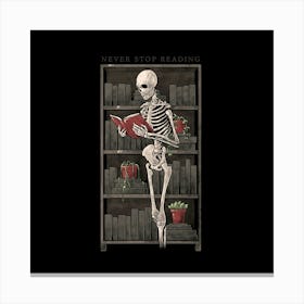 Never Stop Reading - Death Skull Book Gift 1 Canvas Print
