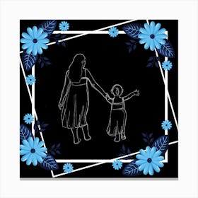 Mother And Daughter Holding Hands Happy Mother's Day Canvas Print