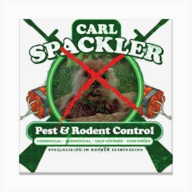 Carl Spackler Pest Control Canvas Print