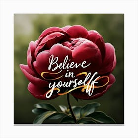 Believe In Yourself 3 Canvas Print