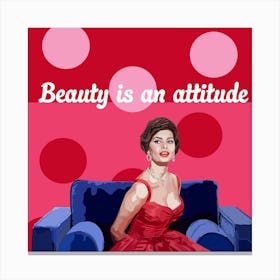 Beauty Is An Attitude Canvas Print