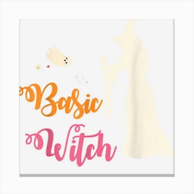 Basic Witch Halloween Costume Party Spooky Season Scary Cute Canvas Print