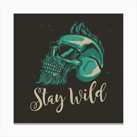 Stay Wild Canvas Print