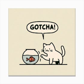 Gotcha Canvas Print