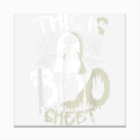 This Is Boo Sheet Vintage Halloween Ghost Costume Canvas Print