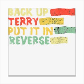 Trending Back It Up Terry 4th Of July Firework American Canvas Print