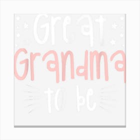 Great Grandma To Be Pregnancy Announcement Grandmother Canvas Print