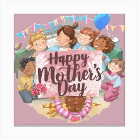 Happy Mother'S Day 5 Canvas Print