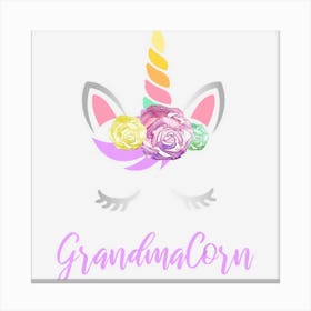 Grandmacorn Unicorn Grandma Of The Birthday Girl Canvas Print