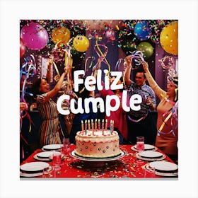 Feliz cumple and Feliz cumpleaños sign means Happy Birthday in Spanish language, Birthday party celebration gift with birthday cake candle colorful balloons best congratulation over light backgroundFiesta Cumple 4 Canvas Print