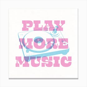 Play More Music Typography Pink & Blue Square Canvas Print