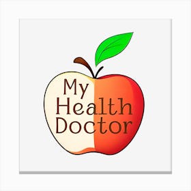 My Health Doctor 1 Canvas Print