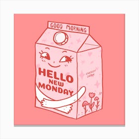good Morning Hello New Monday - A Smiling Milk Box Canvas Print