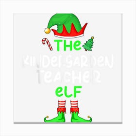 The Kindergarten Teacher Elf Christmas Matching Pajama Canvas Print