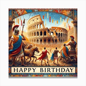 Happy Birthday Colosseum Canvas Print