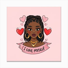 A Black Girl's Affirmation: "I Love Myself" Canvas Print