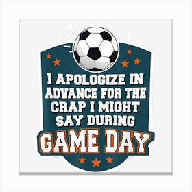 Soccer Game Day For Soccer Fans Canvas Print