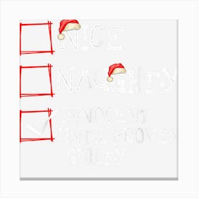 Nice Naughty Innocent Until Proven Christmas List Santa Hat Canvas Print