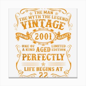 Vintage 2001 The Man Myth Legend 22 Year Old Birthday Gifts Canvas Print