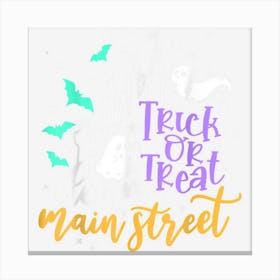 Trick Or Treat Down Main Street Funny Boo Halloween Canvas Print