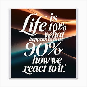 Life Is What Happens To You Canvas Print