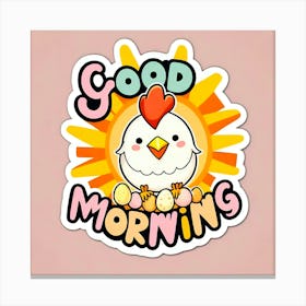 Good Morning Sticker Canvas Print