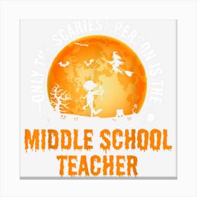 Halloween Middle School Teacher For Men & Women Canvas Print