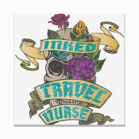 Travel Nurse Inked Skull Tattoo Backside Design Canvas Print