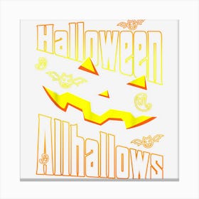 Funny Halloween Allhallows Halloween 2022 Canvas Print