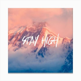 Stay High Rocky Mountain Sunset Canvas Print