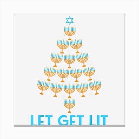 Lets Get Lit Menorah Christmas Tree Ugly Hanukkah Jew Gift Canvas Print