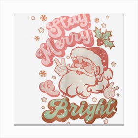 Retro Groovy Stay Merry And Bright Santa Claus Christmas Canvas Print