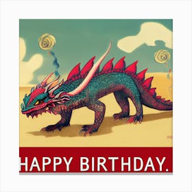 Happy Birthday Dragon Canvas Print