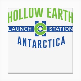 Hollow Earth Launch Station Canvas Print