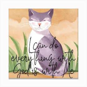 I Can Do Everything With God With Me Canvas Print