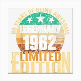 60th Birthday Legendary Birth Year 1962 Limited Edition Canvas Print