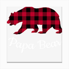 Hot Trend Papa Bear Pajama Red Buffalo Plaid Canvas Print