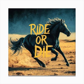 Ride Or Die 1 Canvas Print