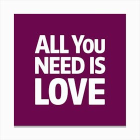 All You Need Is Love 2 Canvas Print