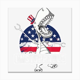 Limited Edition Funny 4th Of July Patriotic Unstoppable Canvas Print