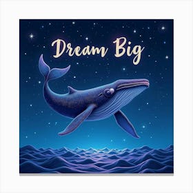 Dream big Canvas Print