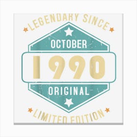 Legendary Since October 1990 ? Happy Birthday Canvas Print