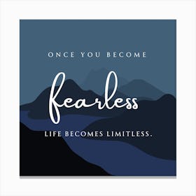 Fearless Mountains Art Print Canvas Print