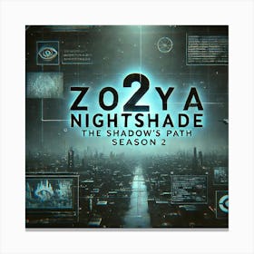 Zoya Nightshade Season 2 Title Screen Canvas Print