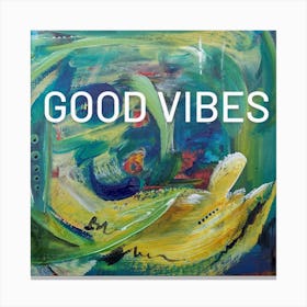 Wall Art, Good Vibes Abstract Canvas Print